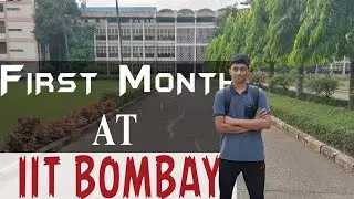 My first month at IIT Bombay🤯 || First Day at IIT Bombay #iitb #iitbombay #firstday