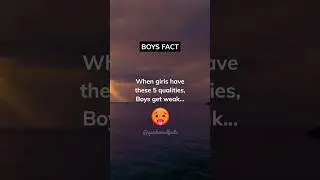 When Girls Have These 5 Qualities, Boys Get Weak... 