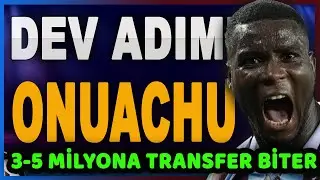 Trabzonspor Onuachu Transferi 3-5 milyon | Fatih Tekke | Bilal Kureş