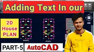 How To Insert Text in 2D House Plan? | 2D House Plan in AutoCAD | PART-5
