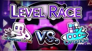 [GD LEVEL RACE] THEDIAMONDONFIRE VS OPTATION (