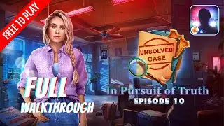 Unsolved Case Episode 10: In Pursuit of Truth Walkthrough