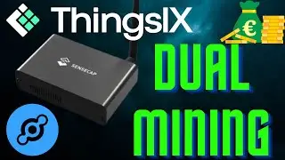 Boost your Sensecap Profits | Dual mining HNT & THIX