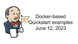 2023 06 12 Docker-based quickstart examples