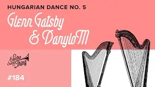 Glenn Gatsby & DanyloM - Hungarian Dance No. 5 // Electro Swing Thing 184