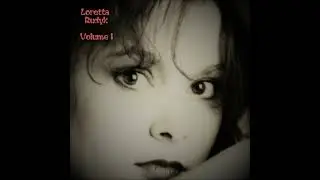 Loretta Rudyk - Vol. 1 (1991):  Chained Lightning