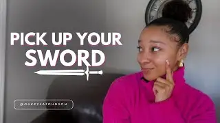 Pick Up Your Sword!