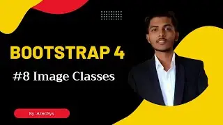 #8 | Bootstrap Image Classes | Image Classes | Bootstrap by Indal Yadav