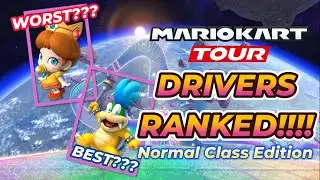 Every Driver in Mario Kart Tour RANKED *NORMAL CLASS EDITION*