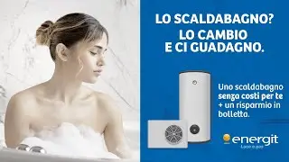 Lo Scaldabagno? Lo cambio e ci guadagno. Soggetto Donna