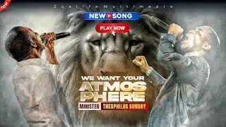 🅽🅴🆆 WE WANT YOUR ATMOSPHER OVER THE NATIONS ||  MIN. THEOPHILUS SUNDAY - PRAYER OF THE FAITHFUL