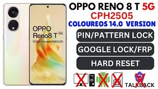 OPPO RENO 8 T 5G (CPH2505) HARD RESET || OPPO RENO 8 T 5G PATTERN, PASSWORD, PIN UNLOCK||OPPO UNLOCK