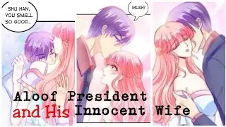 Aloof President and His Innocent Wife |Sweet Moment| |MV|