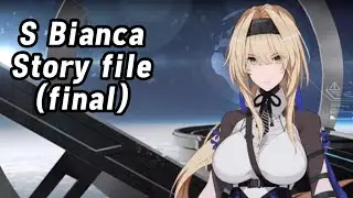 [Punishing: Gray Raven] S Bianca story file (final)