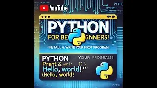 🔹 Python for Beginners: What is Python? How to Install & Write Your First Program! 🚀