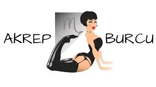 Bilinmeyen Yönleriyle Akrep Burcu