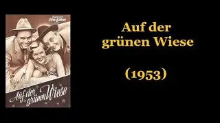 Auf der grünen Wiese (1953)