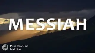 🎹 Instrumental Para Orar  ||  MESSIAH  ||  Música Cristiana Instrumental **SIN ANUNCIOS INTERMEDIOS