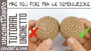 Lesson no. 3: No More Holes Between Decreases - Perfect Amigurumi Tricks