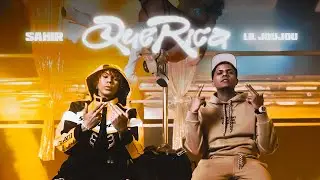 SAHIR & LIL JOUJOU - QUE RICA (VIDEO OFICIAL)