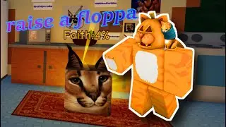 raise a floppa (Roblox)