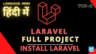 Laravel installation in hindi Create laravel project in hindi