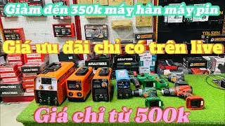 Giảm đến 350k máy hàn máy pin giá rẻ #cokhi #xaydung #mayhan #maykhoan #maymai #xuhuong #live
