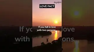 If you fall in love with two persons… #shorts #psychology #psychologyfacts #lovefacts