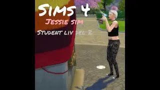 Sims 4 : Jessie sim ❤ studentliv - gameplay #2