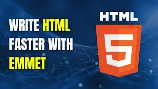 HTML with Emmet Tutorial | Write HTML Faster