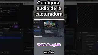 Configurar AUDIO DE LA  CAPTURADORA en OBS