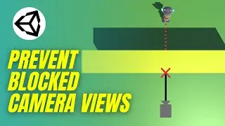 Prevent the Camera View Being Blocked by Obstacles (Unity Tutorial)