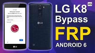 LG K8 4G Bypass FRP Android 6 Without PC Work 2023