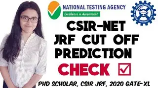 CSIR-NET JRF CUT OFF PREDICTION || CHECK || CUT OFF || RESULTS CSIR JUNE 2021 || CSIR 2022
