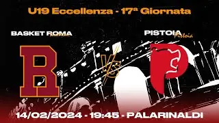 U19 ECCELLENZA -- Basket Roma vs Pistoia Basket (14/02/2024)