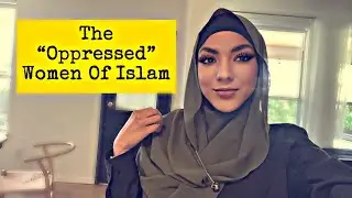 The “Oppressed” Women of Islam (New Convert/Revert)