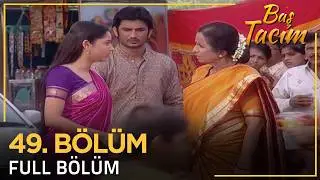 Baş Tacım - Pavitra Rishta Hint Dizisi 49. Bölüm