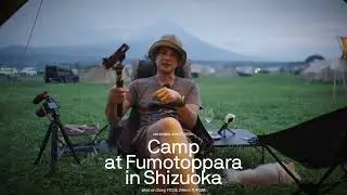 富士山の見えるふもとっぱらキャンプ場でDJI Micで収録／Zhiyun Crane M3 ジンバル