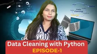 Data Cleaning with Python | Ultimate Guide for Beginners to master it.!! 🚀