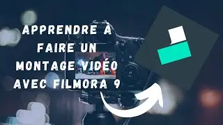 COMMENT FAIRE UN MONTAGE VIDEO GRATUITEMENT AVEC FILMORA 9 ?