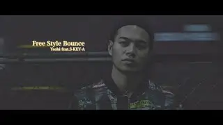 Free Style Bounce feat.S-KEY-A / Yoshi from Junk Unit