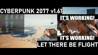 Cyberpunk 2077 v1.61 Let There Be Flight Working + Game Stability Test