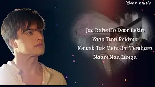 Jaa rahe ho dur lekin Yaad tum rakhna Khwab tak mein bhi tumhara Naam na lunga |Moshin Khan |DM