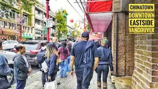 Vancouver Walk 🇨🇦 - Chinatown, Downtown Eastside (Narrated)