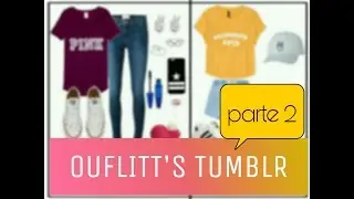Increíbles ouflitt's tumblr que debes buscar en tu closet ||par.2