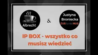 IP BOX (1 z 2)- wszystko, co musisz wiedzieć, Justyna Broniecka