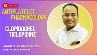 Ticlopidine/Clopidogrel (Antiplatelet Pharmacology)