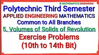 Volumes of Solids of Revolution #Exercise Problems (10th to 14th Bit)#Polytechnic 3rd Semester