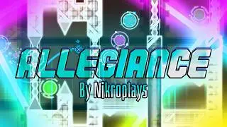Allegiance 100% - Extreme Demon By Nikroplays (#4) | 2,569 Attempts, 63% Fluke