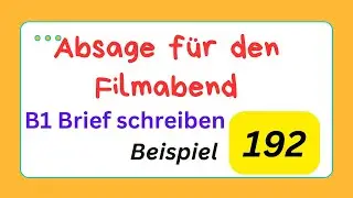 Absage für den Filmabend, Beispiel 192, B1 Brief schreiben, #b1prufung , #briefschreiben